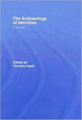 The Archaeology of Identities - Timothy Insoll - 9780415415019