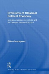 Criticisms of Classical Political Economy - GILLES (UNIVERSITE PARIS I,  Pantheon Sorbonne, France) Campagnolo - 9780415423441