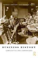 Business History - Franco (Bocconi University Amatori ; Andrea (Bocconi University Colli - 9780415423977