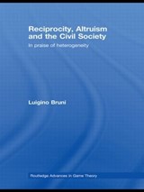 Reciprocity, Altruism and the Civil Society - Luigino Bruni - 9780415428583