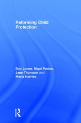 Reforming Child Protection - BOB (QUEENSLAND UNIVERSITY OF TECHNOLOGY,  Australia) Lonne ; Nigel Parton ; Jane Thomson ; Maria Harries - 9780415429054