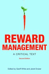 Reward Management - GEOFF (UNIVERSITY OF GREENWICH BUSINESS SCHOOL,  UK) White ; Janet Druker - 9780415431897