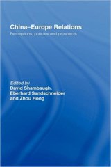China-Europe Relations - David Shambaugh ; Eberhard Sandschneider ; Zhou Hong - 9780415431989