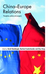 China-Europe Relations - David Shambaugh ; Eberhard Sandschneider ; Zhou Hong - 9780415431996