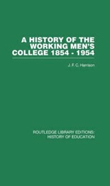 A History of the Working Men's College - J F C Harrison - 9780415432214