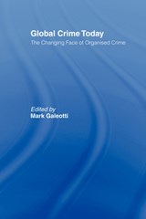 Global Crime Today - Mark Galeotti - 9780415436670