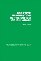 Creative Imagination in the Sufism of Ibn 'Arabi - Henry Corbin - 9780415442619