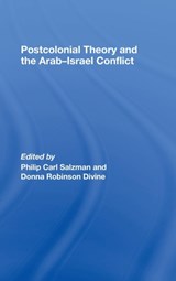 Postcolonial Theory and the Arab-Israel Conflict - Philip Carl Salzman ; Donna Robinson Divine - 9780415443258
