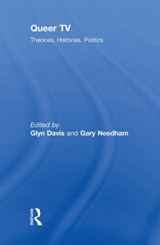 Queer TV - GLYN DAVIS ; GARY (NOTTINGHAM TRENT UNIVERSITY,  UK) Needham - 9780415450454