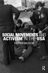 Social Movements and Activism in the USA - Stephen Valocchi - 9780415461597
