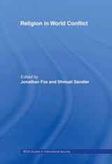 Religion in World Conflict - JONATHAN (BAR ILAN UNIVERSITY,  Ramat Gan, Israel) Fox ; Shmeul Sandler - 9780415464345