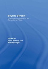 Beyond Borders - BRIAN (KEELE UNIVERSITY,  UK) Doherty ; Timothy (University of Adelaide, Australia University of Adelaide, Australia) Doyle - 9780415464390