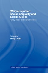 (Mis)recognition, Social Inequality and Social Justice - Terry Lovell - 9780415464949