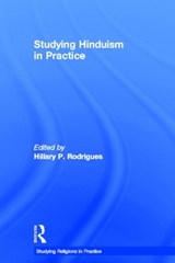Studying Hinduism in Practice - Hillary P. Rodrigues - 9780415468473