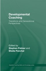 Developmental Coaching - STEPHEN (DIRECTOR,  Centre for Coaching, UK) Palmer ; Sheila (JP Morgan, London, UK) Panchal - 9780415473590
