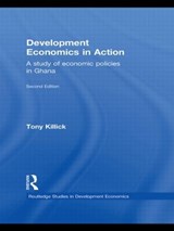 Development Economics in Action Second Edition - Tony Killick - 9780415473835