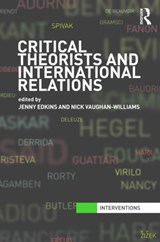 Critical Theorists and International Relations - JENNY EDKINS ; NICK (UNIVERSITY OF WARWICK,  UK) Vaughan-Williams - 9780415474665