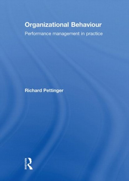 Organizational Behaviour, Richard Pettinger - Gebonden - 9780415481427