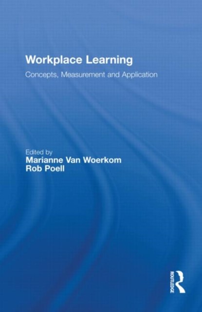Workplace Learning, Marianne van Woerkom ; Rob Poell - Gebonden - 9780415482622