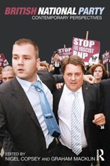 British National Party - NIGEL (UNIVERSITY OF TEESSIDE) COPSEY ; GRAHAM (UNIVERSITY OF OSLO,  Norway) Macklin - 9780415483841