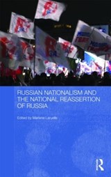 Russian Nationalism and the National Reassertion of Russia - MARLENE (SAIS,  John Hopkins University, USA) Laruelle - 9780415484466