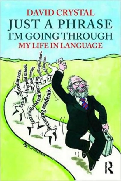 Just A Phrase I'm Going Through, David Crystal - Paperback - 9780415485746