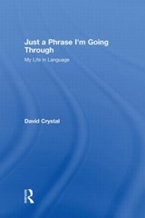 Just A Phrase I'm Going Through - David Crystal - 9780415485753
