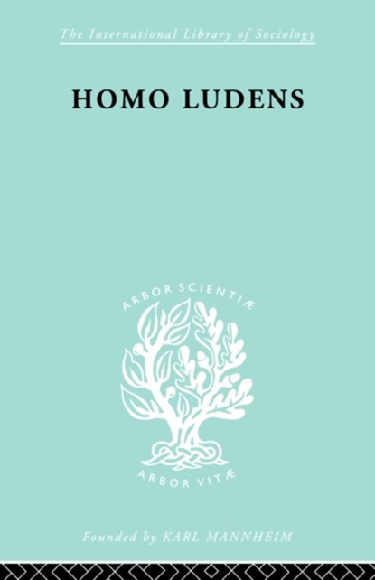 Homo Ludens             Ils 86, J. Huizinga - Paperback - 9780415487559
