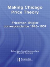 Making Chicago Price Theory - Daniel J. Hammond ; Claire H. Hammond - 9780415494144