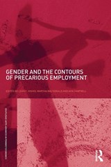 Gender and the Contours of Precarious Employment - LEAH F. VOSKO ; MARTHA MACDONALD ; IAIN (UNIVERSITY OF DUNDEE,  UK) Campbell - 9780415494540