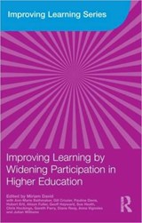 Improving Learning by Widening Participation in Higher Education - MIRIAM (INSTITUTE OF EDUCATION,  University of London, UK) David ; Ann-Marie Bathmaker ; Gill (University of Roehampton, London, UK) Crozier ; Pauline Davis ; Hubert Ertl ; Alison Fuller ; Geoff (Oxford University, UK) Hayward ; Sue Heath ; Chris Hockings ; Gareth Parry - 9780415495424