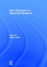 New Directions in Genocide Research - ADAM (UNIVERSITY OF BRITISH COLUMBIA OKANAGAN,  Canada) Jones - 9780415495967