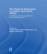 The External Dimension of Justice and Home Affairs - Sarah Wolff ; Nicole Wichmann ; Gregory Mounier - 9780415497190