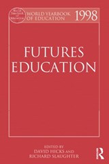 World Yearbook of Education 1998 - DAVID (BATH SPA UNIVERSITY,  UK) Hicks ; Richard Slaughter - 9780415501361