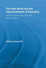 The Rich World and the Impoverishment of Education - Dave Hill - 9780415507097
