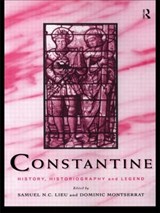Constantine - Samuel N. C. Lieu ; Dominic Montserrat - 9780415518901