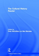 The Cultural History Reader - PETER (LONDON SOUTH BANK UNIVERSITY,  UK) McCaffery ; Ben Marsden - 9780415520423