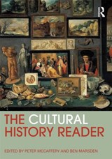 The Cultural History Reader - PETER (LONDON SOUTH BANK UNIVERSITY,  UK) McCaffery ; Ben Marsden - 9780415520430