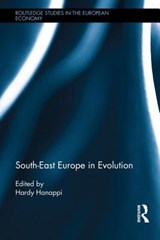South-East Europe in Evolution - Hardy (University of Technology of Vienna Hanappi - 9780415524254