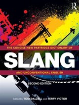 The Concise New Partridge Dictionary of Slang and Unconventional English - Tom Dalzell ; Terry Victor - 9780415527200
