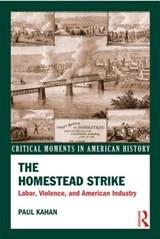 The Homestead Strike - Paul Kahan - 9780415531948