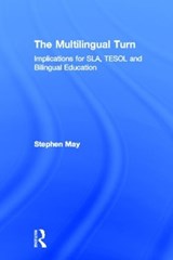 The Multilingual Turn - Stephen May - 9780415534314