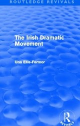 Irish Dramatic Movement (Routledge Revivals) - Una Mary Ellis Fermor - 9780415537797