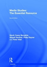 Media Studies - SARAH CASEY BENYAHIA ; ABIGAIL (UNIVERSITY OF GLOUCESTERSHIRE,  UK) Gardner ; Philip Rayner ; Peter Wall - 9780415540148