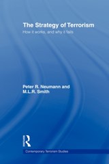 The Strategy of Terrorism - Peter R. Neumann ; M.L.R. Smith - 9780415545266