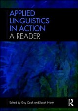 Applied Linguistics in Action: A Reader - Guy Cook ; Sarah North - 9780415545464