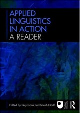 Applied Linguistics in Action: A Reader - Guy Cook ; Sarah North - 9780415545471