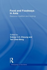 Food and Foodways in Asia - Sidney Cheung ; Chee-Beng Tan - 9780415547048