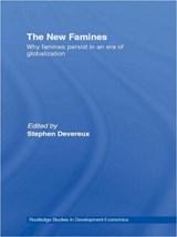 The New Famines - STEPHEN (UNIVERSITY OF SUSSEX,  England Institute of Development Studies, University of Sussex, UK) Devereux - 9780415547871