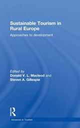 Sustainable Tourism in Rural Europe - DONALD (UNIVERSITY OF GLASGOW,  UK) Macleod ; Steven (University of Glasgow, UK) Gillespie - 9780415547994